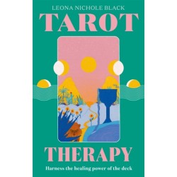 Tarot Therapy: Harness the healing power of the deck