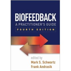 A Biofeedback, Fourth Edition: A Practitioner's Guide