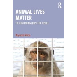 Animal Lives Matter: The Continuing Quest for Justice