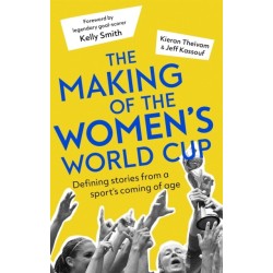 The Making of the Women's World Cup: Defining stories from a sport's coming of age