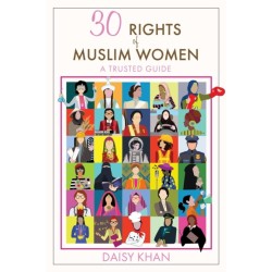30 Rights of Muslim Women: A Trusted Guide