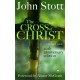 The Cross of Christ: With Study Guide