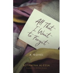 All That I Want to Forget