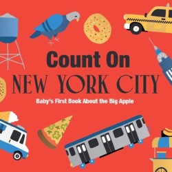 Count on New York City: Baby’s First Book About the Big Apple