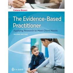 The Evidence-Based Practitioner: Applying Research to Meet Client Needs