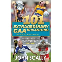 101 Extraordinary GAA Occasions
