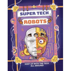 Super Tech: Robots
