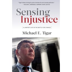 Sensing Injustice: A Lawyer's Life in the Battle for Change