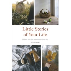 Little Stories of Your Life: Find Your Voice, Share Your World and Tell Your Story