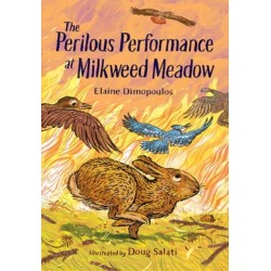 The Perilous Performance at Milkweed Meadow