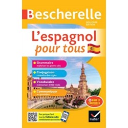 Bescherelle L'espagnol pour tous - nouvelle edition: tout-en-un (grammaire, conjugaison, vocabulaire, communiquer)