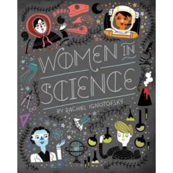 Women in Science: Fearless Pioneers Who Changed the World