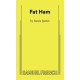 Fat Ham