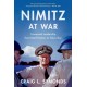 Nimitz at War: Command Leadership from Pearl Harbor to Tokyo Bay