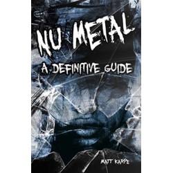 Nu Metal: A Definitive Guide