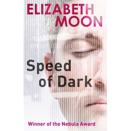 Speed Of Dark: Winner of the Nebula Award