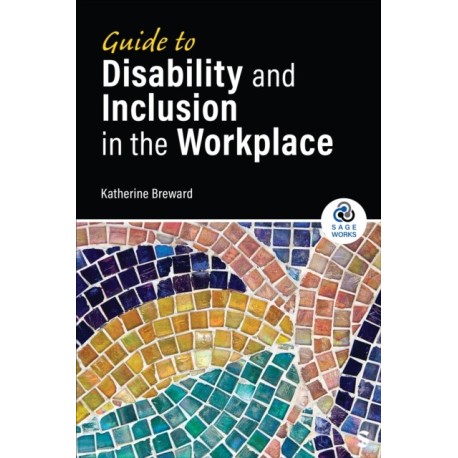 Guide to Disability and Inclusion in the Workplace