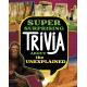 Super Surprising Trivia About the Unexplained