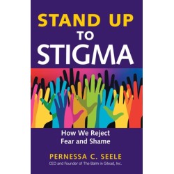 Stand Up to Stigma: How We Reject Fear and Shame
