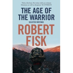 The Age of the Warrior: Selected Writings