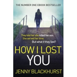 How I Lost You: 'Utterly gripping' Clare Mackintosh