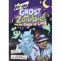 Ghost and Zombie and the Curse of Living
