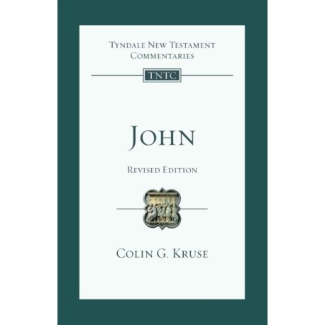 John: Tyndale New Testament Commentary