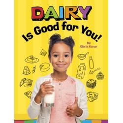 Dairy Is Good for You!