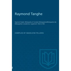 Raymond Tanghe: Bibliography of Canadian Bibliographies/Bibliographie Des Bibliographies Canadiennes: Supplement 1962 & 1963