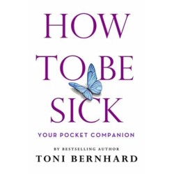How to Be Sick: Your Pocket Companion