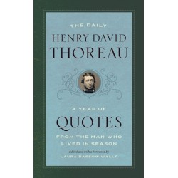 The Daily Henry David Thoreau: A Year of Quotes from the Man Who Lived in Season