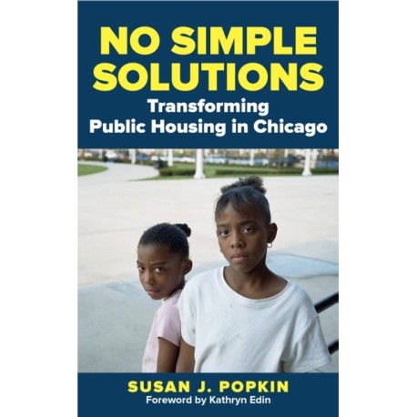 No Simple Solutions: Transforming Public Housing in Chicago