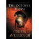 The October Horse: a marvellously epic sweeping historical novel full of political intrigue, romance, drama and war