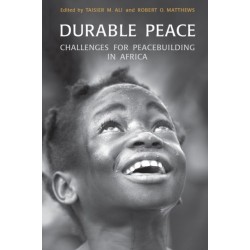 Durable Peace: Challenges for Peacebuilding in Africa