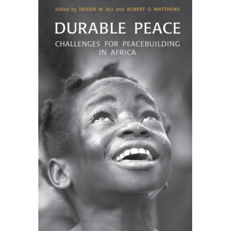Durable Peace: Challenges for Peacebuilding in Africa