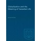 Globalization and the Meaning of Canadian Life