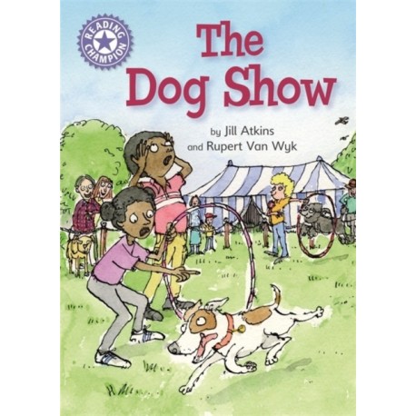 Reading Champion: The Dog Show: Independent Reading Purple 8