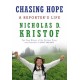 Chasing Hope: A Reporter's Life
