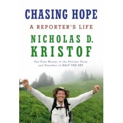 Chasing Hope: A Reporter's Life