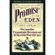 Promise of Eden: The Canadian Expansionist Movement and the Idea of the West, 1856-1900