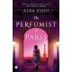 The perfumist of Paris: A Novel