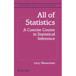 All of Statistics: A Concise Course in Statistical Inference