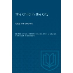 The Child in the City (Vol. I): Today and Tomorrow