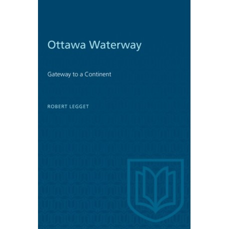 Ottawa Waterway: Gateway to a Continent