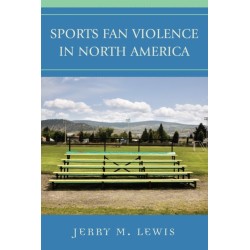 Sports Fan Violence in North America