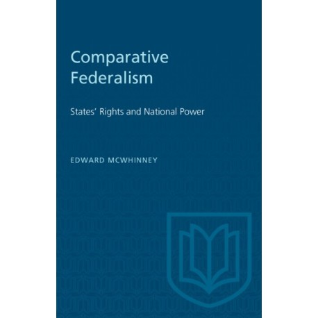 Comparative Federalism: States' Rights and National Power
