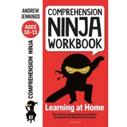 Comprehension Ninja Workbook for Ages 10-11: Comprehension activities to support the National Curriculum at home