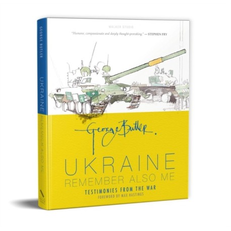 Ukraine: Remember Also Me: Testimonies from the War