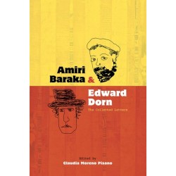 Amiri Baraka and Edward Dorn: The Collected Letters