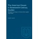 The American Dream in Nineteenth-Century Quebec: Ideologies and Utopia in Antoine Gerin-Lajoie's 'Jean Rivard'